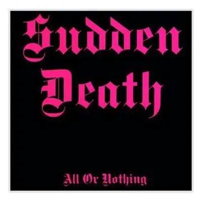 LP Sudden Death: All Or Nothing