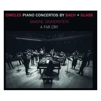 CD Johann Sebastian Bach: Circles : Piano Concertos By Bach + Glass