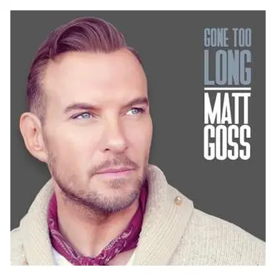 CD Matt Goss: Gone Too Long