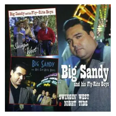 2CD Big Sandy And His Fly-Rite Boys: Swingin’ West & Night Tide