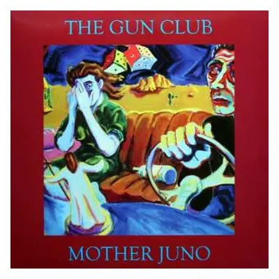 LP The Gun Club: Mother Juno