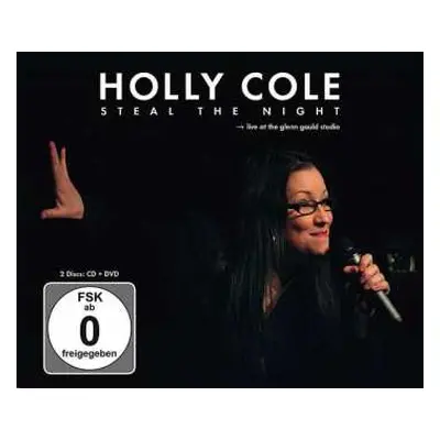 CD/DVD Holly Cole: Steal The Night: Live At The Glenn Gould Studio