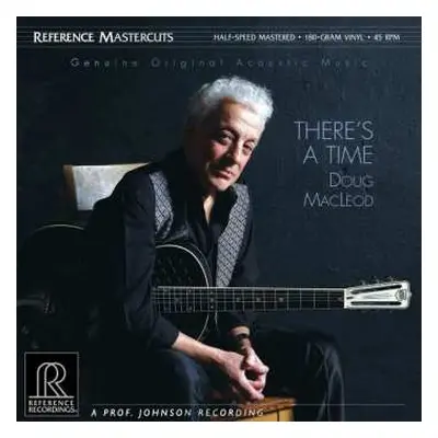 2LP Doug MacLeod: There's A Time LTD