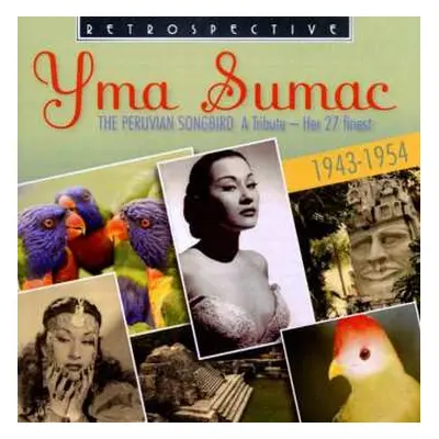 CD Yma Sumac: The Peruvian Songbird