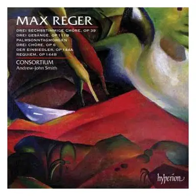 CD Max Reger: Consortium