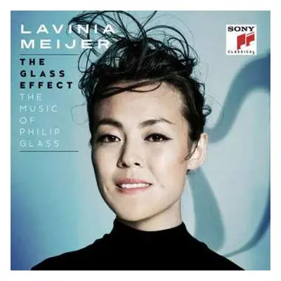 2CD Lavinia Meijer: The Glass Effect (The Music Of Philip Glass)