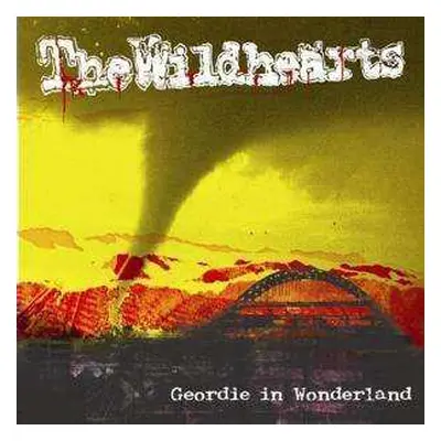 CD The Wildhearts: Geordie In Wonderland