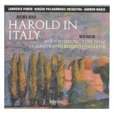 CD Hector Berlioz: Harold In Italy / Aufforderung Zum Tanz, Andante Und Rondo Ungarese