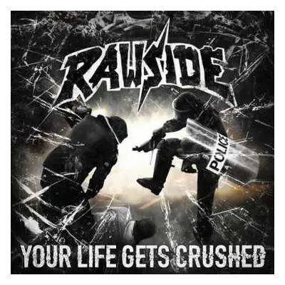 CD Rawside: Your Life Gets Crushed