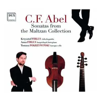 CD Carl Friedrich Abel: Sonatas From The Maltzan Collection