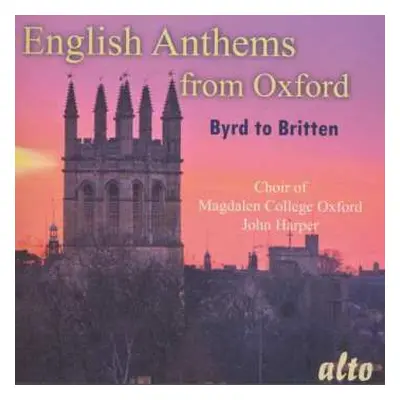 CD William Byrd: Magdalen College Choir Oxford - English Anthems From Oxford