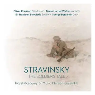 CD Oliver Knussen: Igor Stravinsky: The Soldier's Tale