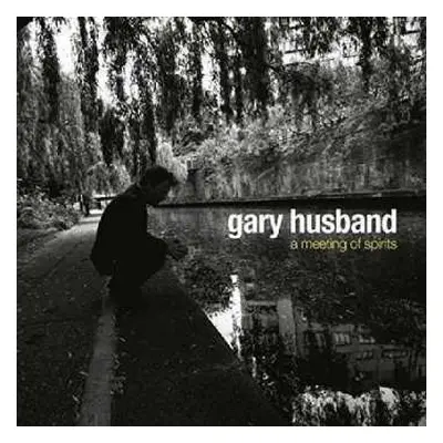 CD Gary Husband: A Meeting Of Spirits