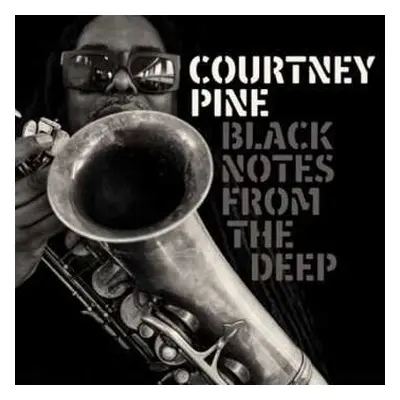 CD Courtney Pine: Black Notes From The Deep