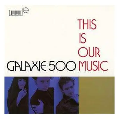 LP Galaxie 500: This Is Our Music