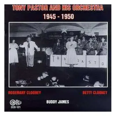 CD Tony Pastor And His Orchestra: 1945 - 1950