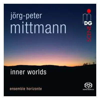 SACD Jörg-Peter Mittmann: Kammermusik "inner Worlds"