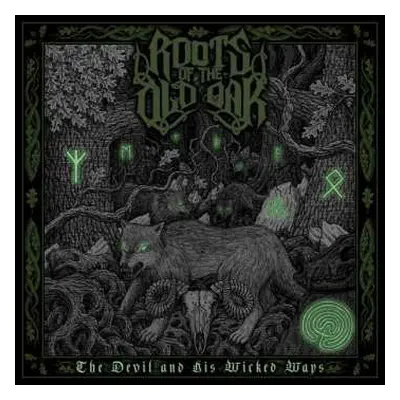 LP Roots of the Old Oak: The Devil And His Wicked Ways