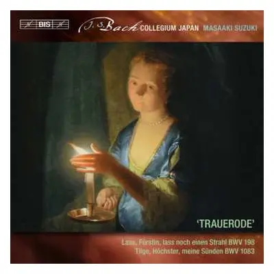 SACD Johann Sebastian Bach: ‘Trauerode’ (Lass, Fürstin, Lass Noch Einen Strahl BWV 198 / Tilge, 