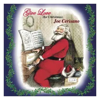 CD Joe Cerisano's Silver Condor: Give Love For Christmas