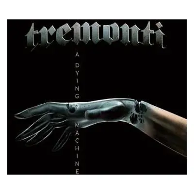 CD Tremonti: A Dying Machine LTD | DIGI