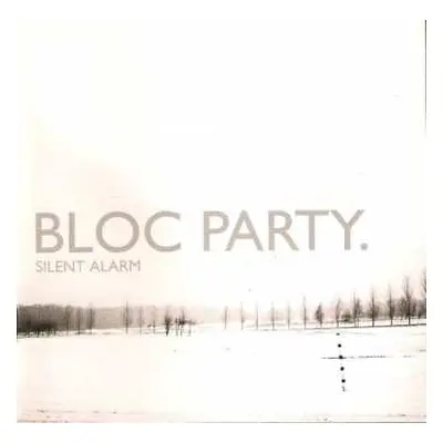 CD Bloc Party: Silent Alarm