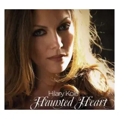 CD Hilary Kole: Haunted Heart