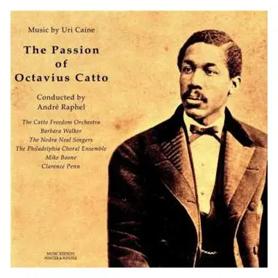 LP Uri Caine: The Passion Of Octavius Catto