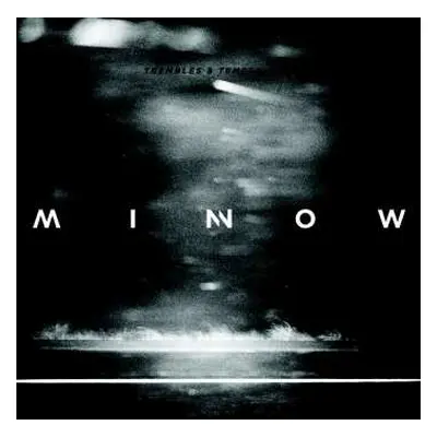 LP Minnow: Trembles & Temperance