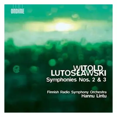 SACD Witold Lutoslawski: Symphonies 2 & 3