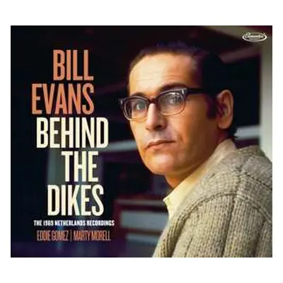 2CD Bill Evans: Behind The Dikes: The 1969 Netherlands Recordings