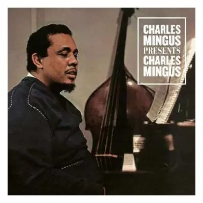 CD Charles Mingus: Presents Charles Mingus