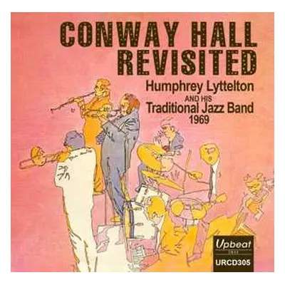 CD Humphrey & His Lyttelton: Conway Hall Revisited