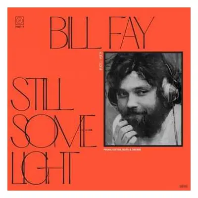 CD Bill Fay: Still Some Light / Part 1 / Piano, Guitar, Bass & Drums