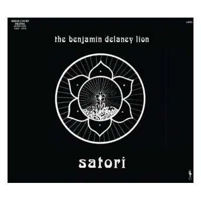 CD The Benjamin Delaney Lion: Satori LTD