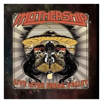 CD Mothership: Live Over Freak Valley