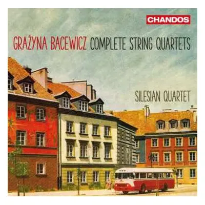 2CD Grażyna Bacewicz: Complete String Quartets