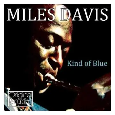 CD Miles Davis: Kind Of Blue