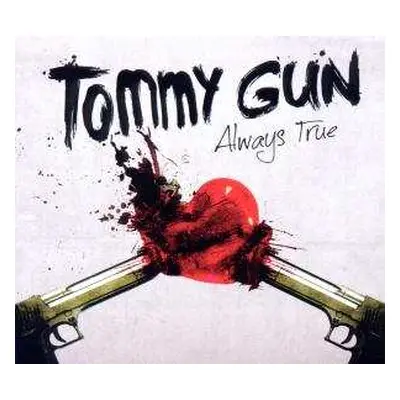 CD Tommy Gun: Always True