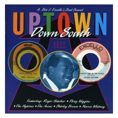 CD Various: Uptown Down South (A-Bet & Excello’s Soul Sound)