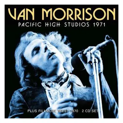 2CD Van Morrison: Pacific High Studios 1971