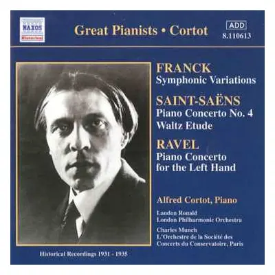 CD César Franck: Frank ; Saint-Saens ; Ravel -- Alfred Cortot, Piano (Historical Recordings 1931