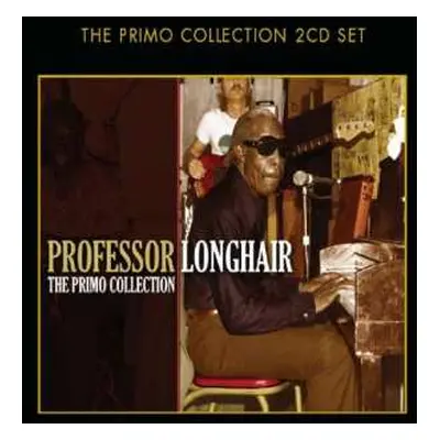 2CD Professor Longhair: The Primo Collection