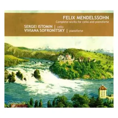 CD Felix Mendelssohn-Bartholdy: Complete Works For Cello And Pianoforte