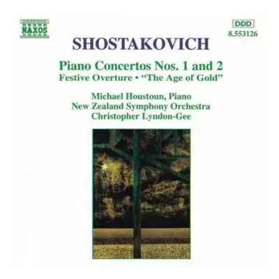 CD Dmitri Shostakovich: Piano Concertos Nos. 1 And 2 • Festive Overture • "The Age Of Gold"