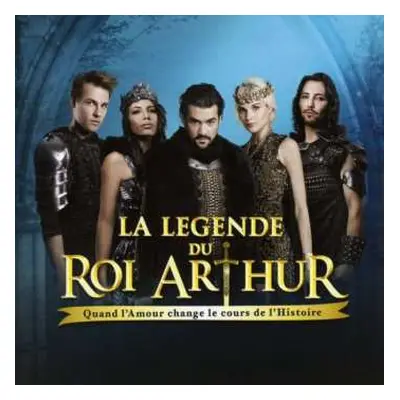 CD Various: La Legende Du Roi Arthur