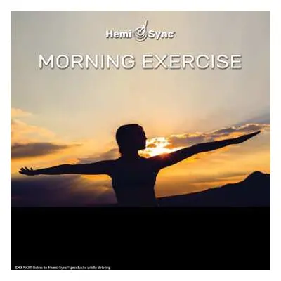 CD Hemi-Sync: Morning Exercise