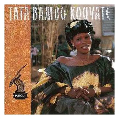 CD Tata Bambo Kouyate: Jatigui