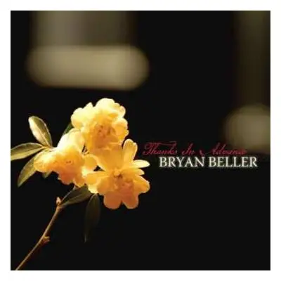 CD Bryan Beller: Thanks In Advance