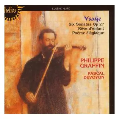 CD Eugene Ysaye: Sonatas For Solo Violin - Poème Élégiaque